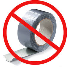 No Duct Tape